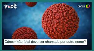 Um câncer que não é fatal deveria ser chamado por outro nome?