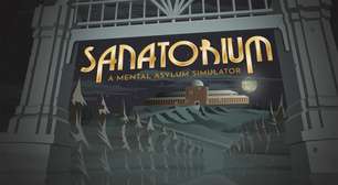 Sanatorium acerta ao trazer um simulador incomum e cheio de tensão psicológica