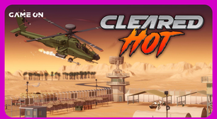 Cleared Hot traz ação tática, adrenalina e muita nostalgia