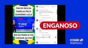 Governo não decretou fim do Bolsa Família; postagem distorce reportagem de abril