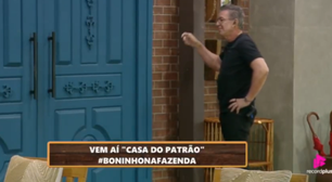 Por que Boninho entrou na sede da Fazenda?