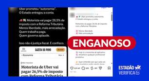 Reforma tributária não prevê imposto de 26,5% para motoristas de aplicativo