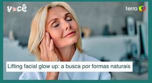 Lifting facial glow up: técnica busca aprimorar formas naturais