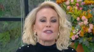 Ana Maria Braga desabafa sobre dificuldade financeira e se emociona ao vivo