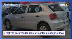 6 motivos para vender seu carro antes de pagar o IPVA