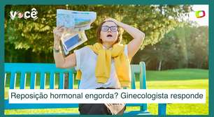 Reposição hormonal engorda? Ginecologista explica o que acontece na menopausa