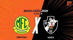 Mirassol x Vasco: onde assistir, escalações e arbitragem