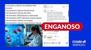Câncer: tratamentos em fase inicial de testes aparecem em postagem viral como 'curas novas'