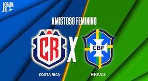 Costa Rica x Brasil (feminino), com a Voz do Esporte, às 20h30