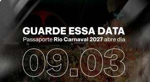 Passaporte Rio Carnaval 2027 começa a ser vendido em 9 de março ao meio-dia, anuncia a Liesa