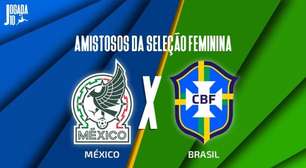México x Brasil: AO VIVO, com a Voz do Esporte, às 18h30