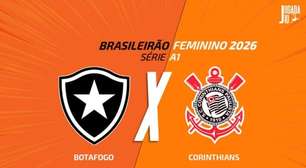 Botafogo x Corinthians (feminino): onde assistir, escalações e arbitragem