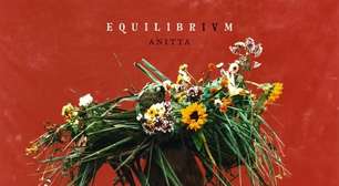 Anitta vai além do esperado e expande lista de feats do novo álbum, "EQUILIBRIVM"