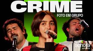 Foto em Grupo - Crime | Sonora Apresenta