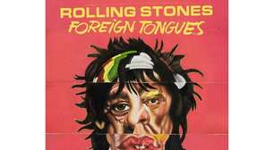 Rolling Stones anunciam novo álbum 'Foreign Tongues'