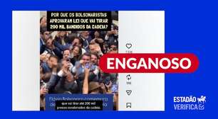 Posts exageram efeitos da Lei da Dosimetria ao afirmar que mais de 200 mil bandidos sairão da cadeia