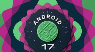 Recursos do Android 17: lista resumida de tudo que chega nesta versão do sistema operacional