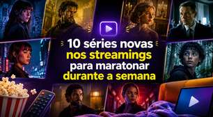 10 séries novas nos streamings para maratonar durante a semana