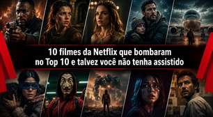 10 filmes da Netflix que bombaram no Top 10 e talvez você não tenha assistido