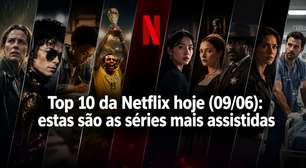 Top 10 da Netflix hoje (09/06): estas são as séries mais assistidas