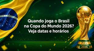 Quando joga o Brasil na Copa do Mundo 2026? Veja datas e horários