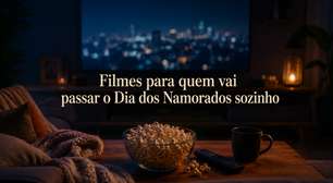 Filmes para quem vai passar o Dia dos Namorados sozinho
