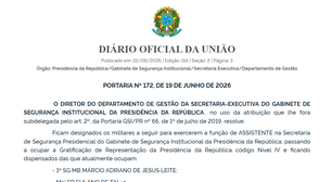 Portaria do GSI nomeia major 'Fulano de Tal' e tenente 'Cicrano de Tal' como assistentes