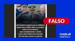 É falso que Lula tenha sugerido que militares façam 'bico' para complementar renda