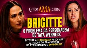 Brigitte em Quem Ama Cuida: entenda o transtorno que afeta a personagem de Tatá Werneck e como ele é tratado na vida real