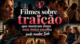Filmes sobre traição que mostram como uma única escolha pode mudar tudo