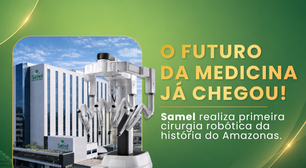 Samel: primeiro hospital do Amazonas em cirurgia robótica