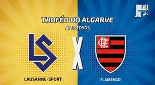 Lausanne (SUI) x Flamengo, AO VIVO, com a Voz do Esporte, às 15h30