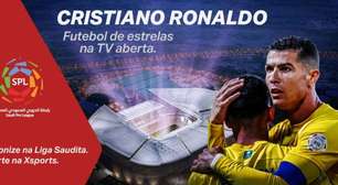 Xsports adquire a Saudi Pro League e exibirá time de Cristiano Ronaldo