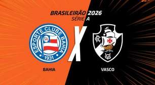 Bahia x Vasco: onde assistir, escalações e arbitragem