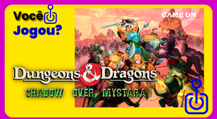 Você jogou Dungeons &amp; Dragons: Shadow over Mystara?