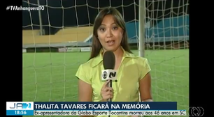 Ex-apresentadora da Globo, Thalita Tavares morre aos 46 anos