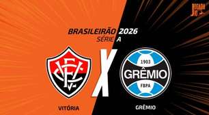 Vitória x Grêmio: onde assistir, escalações e arbitragem