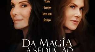 Sandra Bullock E Nicole Kidman Estão De Volta: Vale A Pena Ver "Da Magia À Sedução: Feitiço De Amor"?