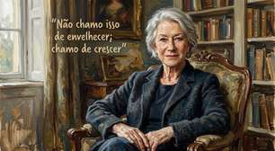 Helen Mirren, aos 81 anos, sobre rejeitar a ideia de lutar contra a idade: "Não chamo isso de envelhecer; chamo de crescer"