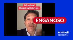 Haddad não pede dinheiro para pagar campanha ao governo; vídeo antigo é usado sem contexto