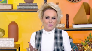 Ana Maria Braga revela que fez aborto e defende a legalização: 'A decisão deve ser da mulher'