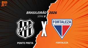Ponte Preta x Fortaleza: onde assistir, escalações e arbitragem