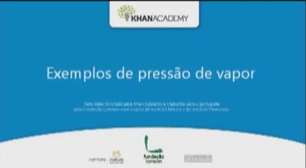 Exemplos de pressão de vapor