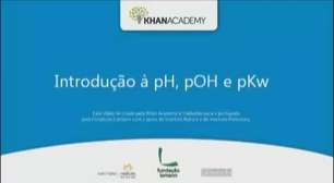 Introdução à pH, pOH e pKw