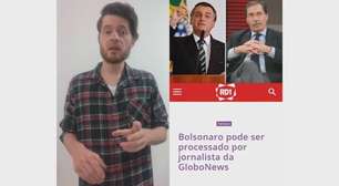 Bolsonaro pode ser processado por jornalista da GloboNews