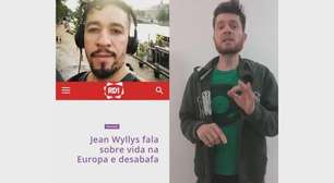 Jean Wyllys fala sobre vida na Europa e desabafa