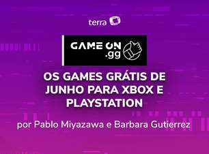 Games grátis de junho para Xbox e Playstation