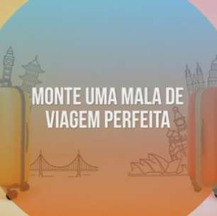 Monte uma mala de viagem perfeita