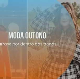 Moda Outono: arrase por dentro das trends