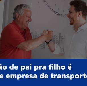 Tradição de pai pra filho é base de empresa de transporte